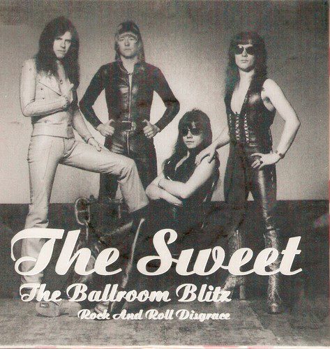 Sweet ballroom blitz. Группа Sweet. Sweet фото. Группа Свит фото. The Ballroom Blitz Sweet.